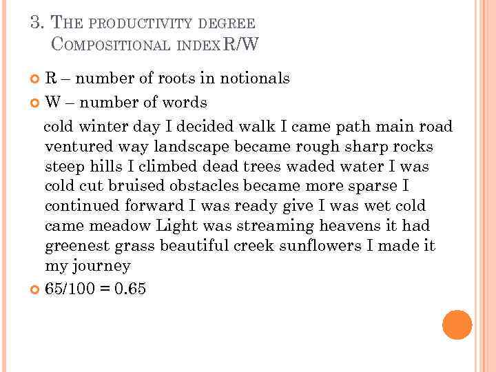 3. THE PRODUCTIVITY DEGREE COMPOSITIONAL INDEX R/W R – number of roots in notionals