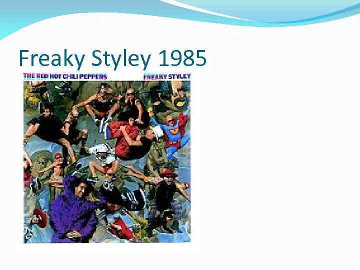 Freaky Styley 1985 