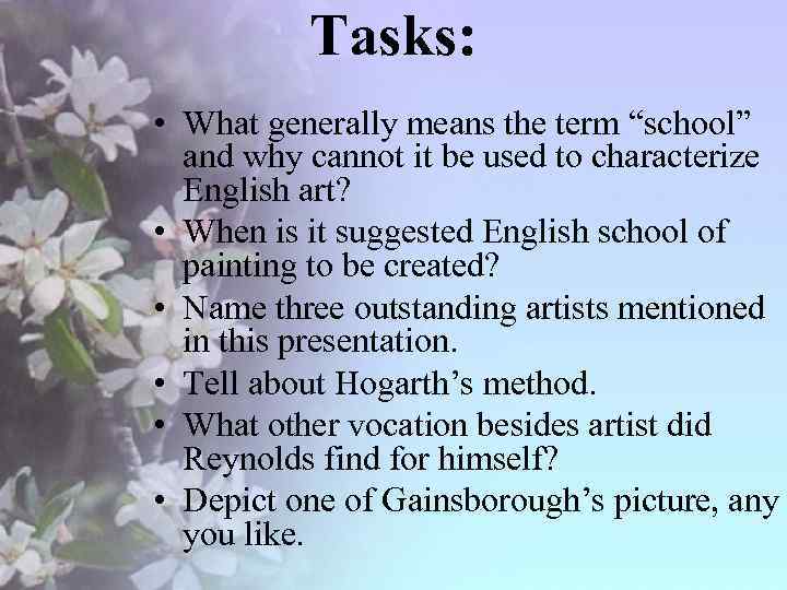 Tasks: • What generally means the term “school” and why cannot it be used