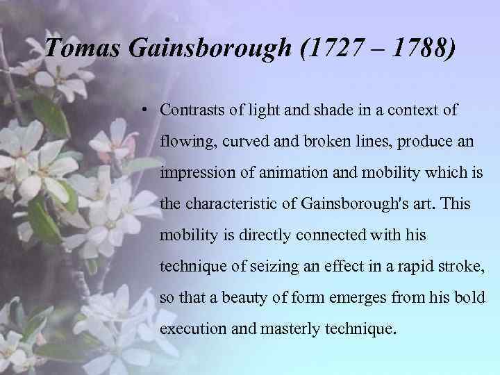 Tomas Gainsborough (1727 – 1788) • Contrasts of light and shade in a context