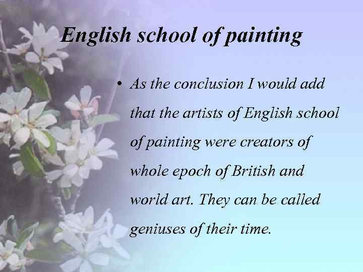 English school of painting • As the conclusion I would add that the artists
