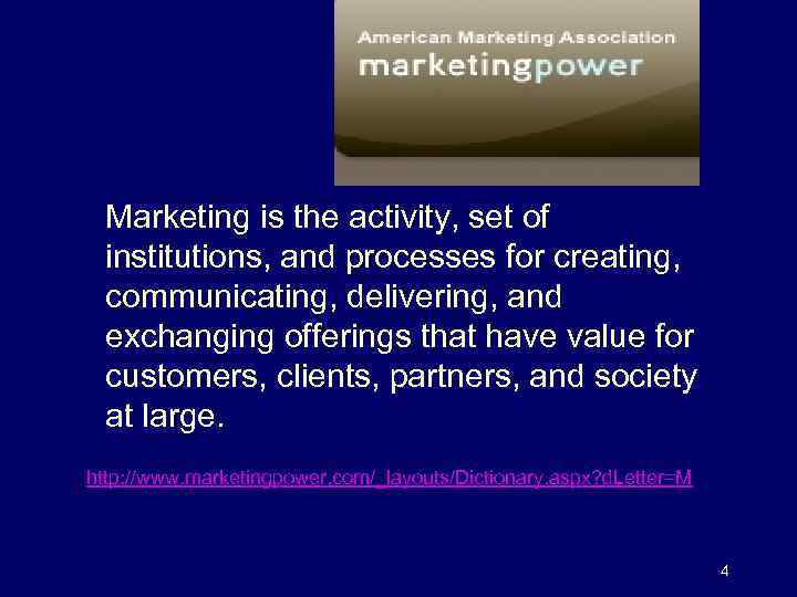 Marketing is the activity, set of institutions, and processes for creating, communicating, delivering, and