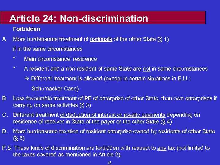 Article 24: Non-discrimination Forbidden: A. More burdensome treatment of nationals of the other State