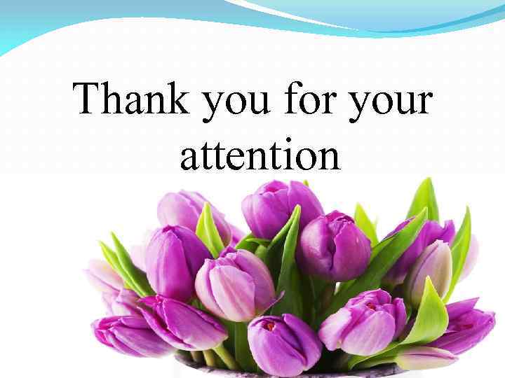 Thank you for your attention 