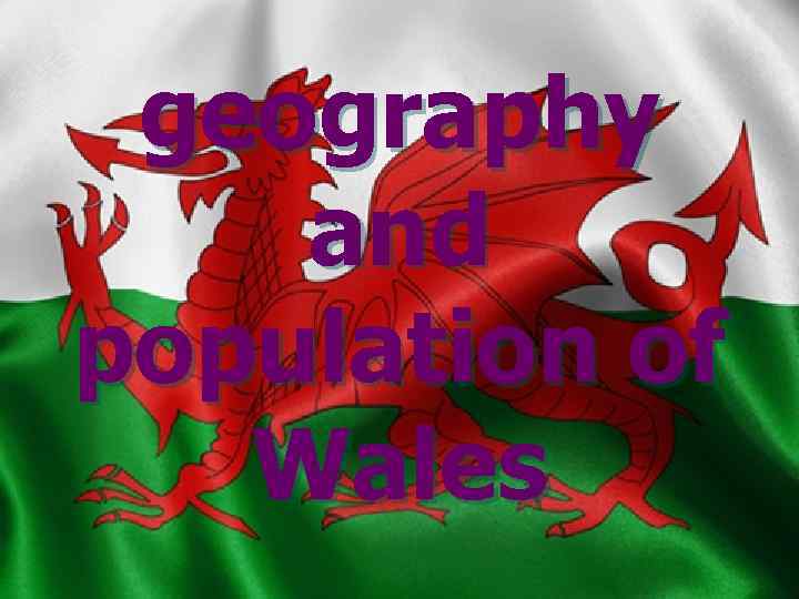 geography and population of Wales 