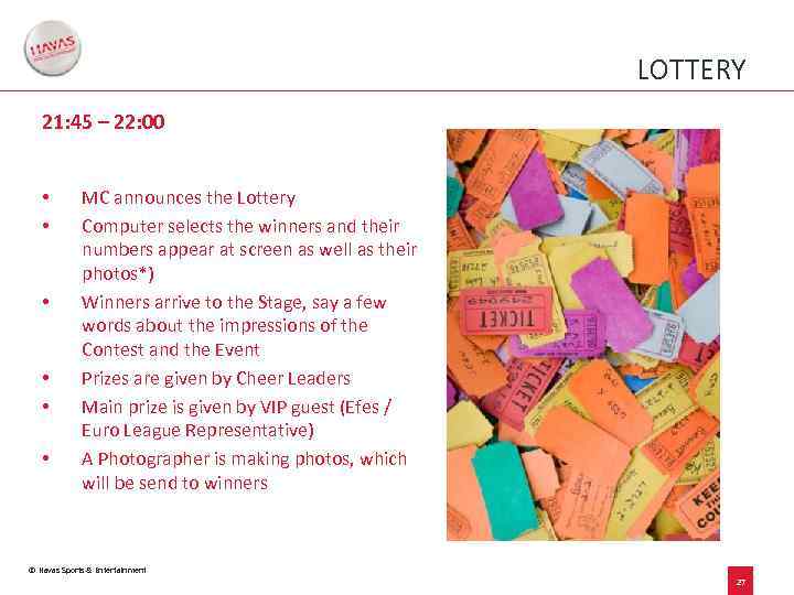 LOTTERY 21: 45 – 22: 00 • • • MC announces the Lottery Computer