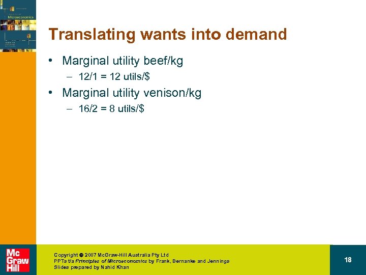 Translating wants into demand • Marginal utility beef/kg – 12/1 = 12 utils/$ •