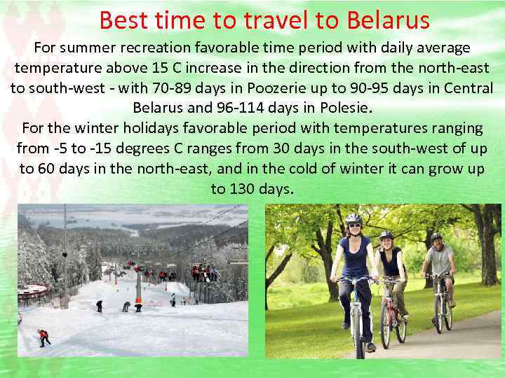 Best time to travel to Belarus For summer recreation favorable time period with daily