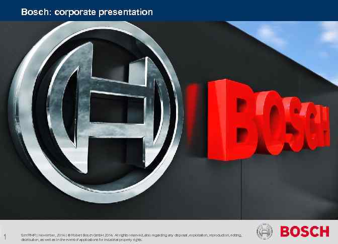 Bosch: corporate presentation 1 Smr. P/HR | November, 2014 | © Robert Bosch Gmb.