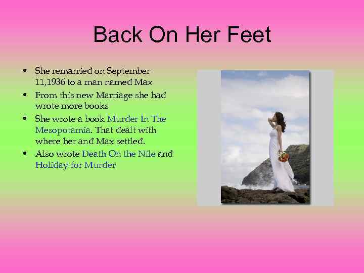 Back On Her Feet • She remarried on September 11, 1936 to a man