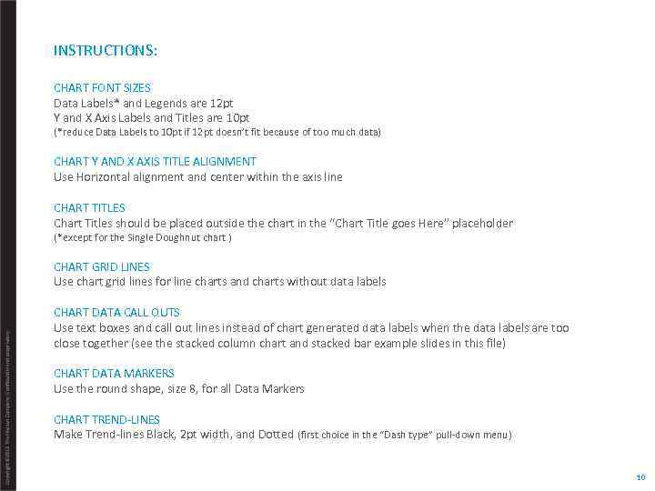 INSTRUCTIONS: CHART FONT SIZES Data Labels* and Legends are 12 pt Y and X