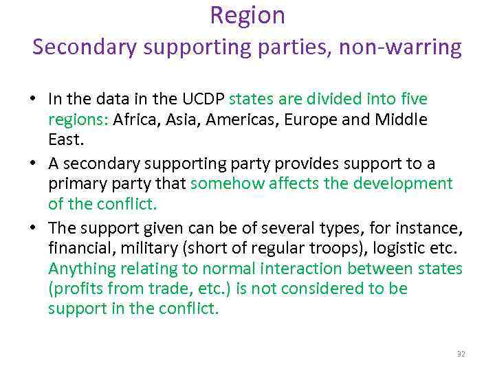 Region Secondary supporting parties, non-warring • In the data in the UCDP states are