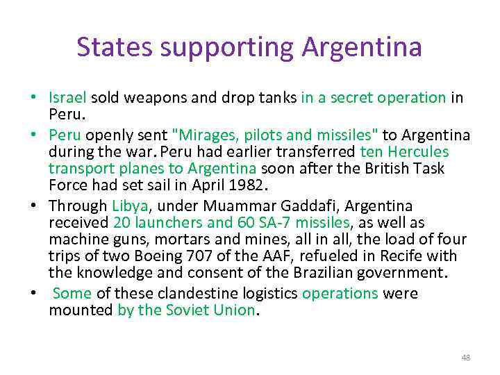 States supporting Argentina • Israel sold weapons and drop tanks in a secret operation