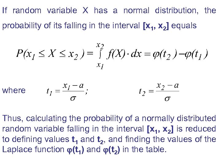 If random variable X has a normal distribution, the probability of its falling in