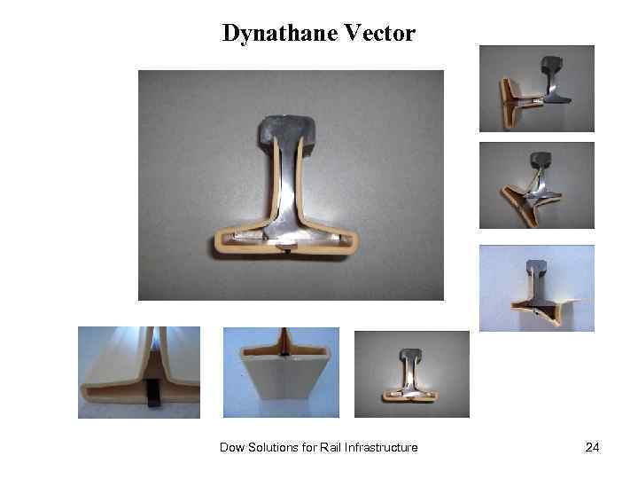 Dynathane Vector Dow Solutions for Rail Infrastructure 24 