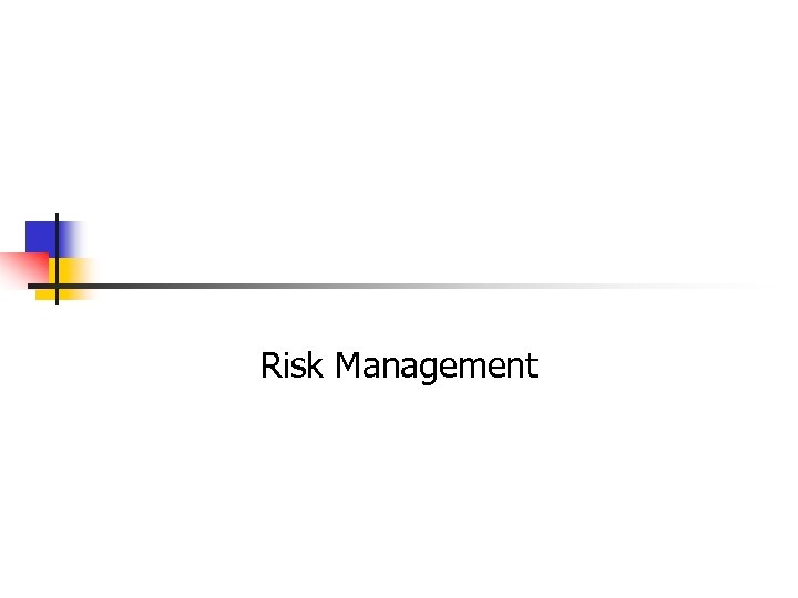 Risk Management 