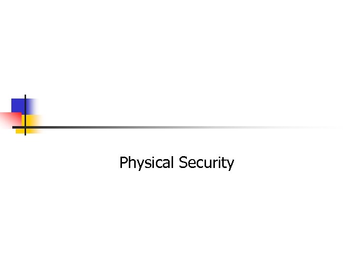 Physical Security 