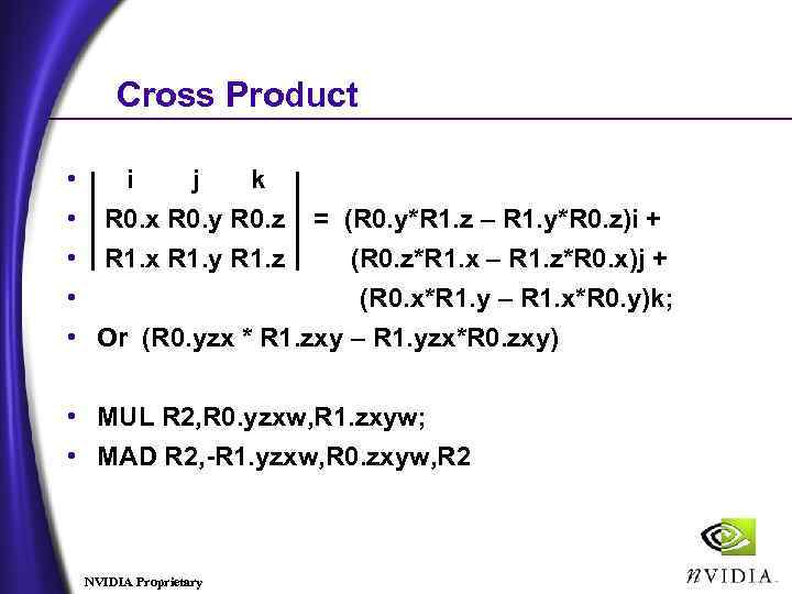 Cross Product • i j k • R 0. x R 0. y R