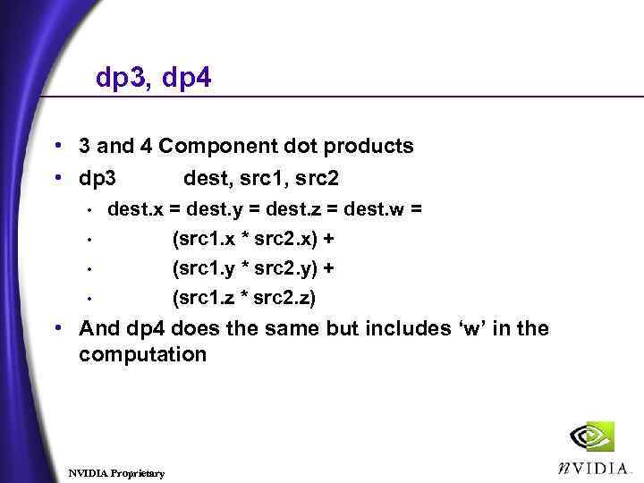 dp 3, dp 4 • 3 and 4 Component dot products • dp 3