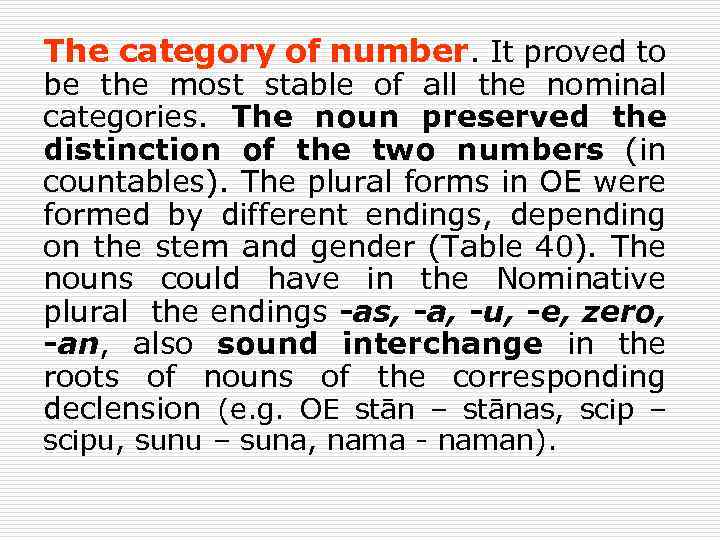 The category of number. It proved to be the most stable of all the