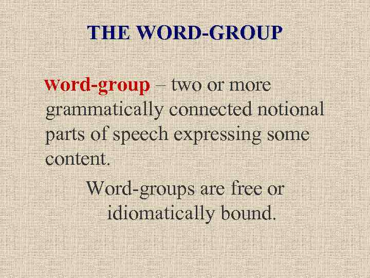 Group the words. Word Groups. Classification of Word Groups. English Group Words. Free Word Groups.