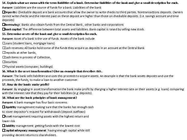 54. Explain what we mean with the term liabilities of a bank. Determine liabilities