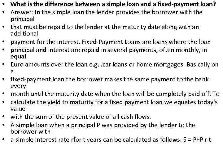 • What is the difference between a simple loan and a fixed-payment loan?