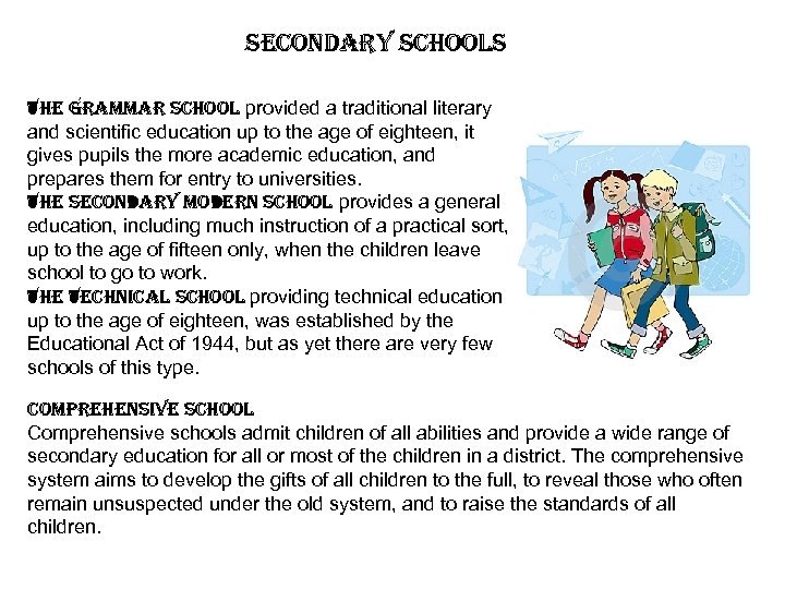 secondary schools the grammar school provided a traditional literary and scientific education up to