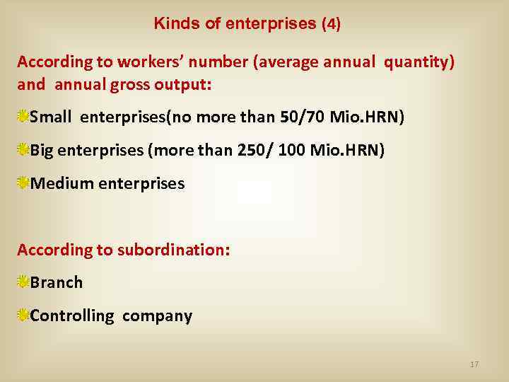 Kinds of enterprises (4) According to workers’ number (average annual quantity) and annual gross