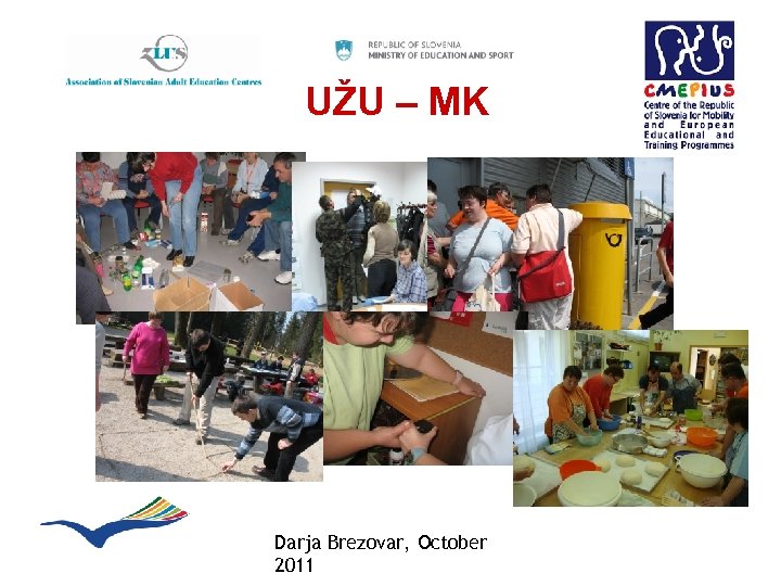 UŽU – MK Darja Brezovar, October 2011 