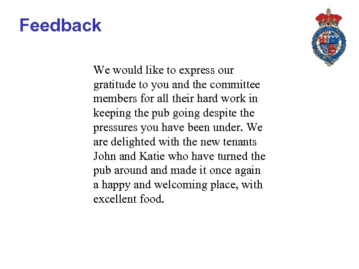 Feedback We would like to express our gratitude to you and the committee members