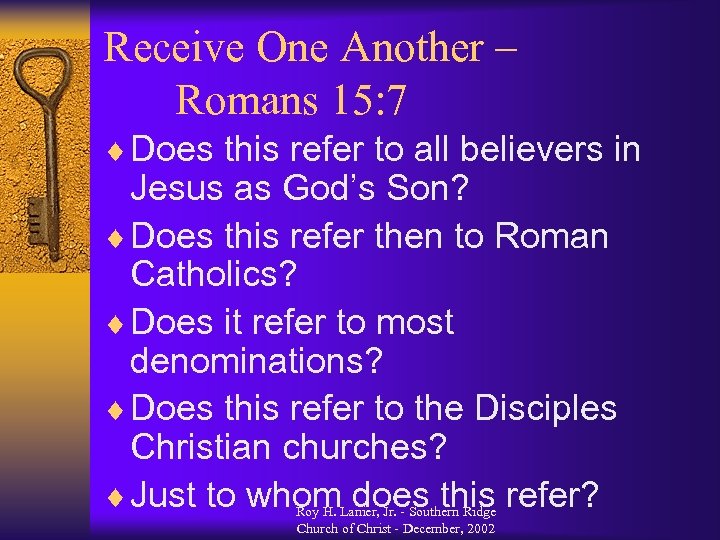 Receive One Another – Romans 15: 7 ¨ Does this refer to all believers