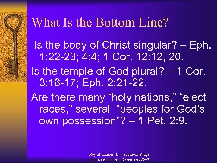 What Is the Bottom Line? Is the body of Christ singular? – Eph. 1: