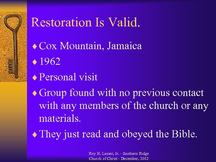 Restoration Is Valid. ¨ Cox Mountain, Jamaica ¨ 1962 ¨ Personal visit ¨ Group