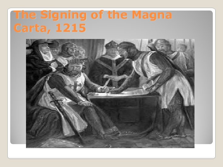 The Signing of the Magna Carta, 1215 
