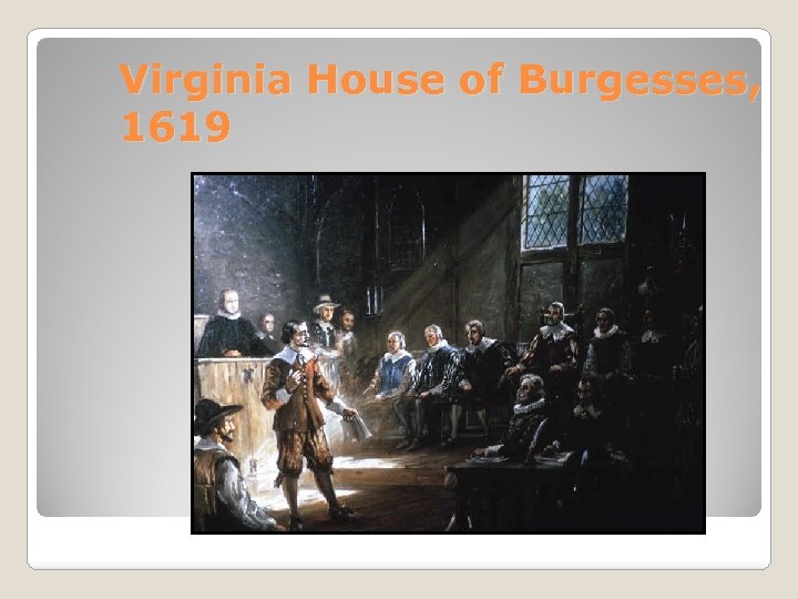 Virginia House of Burgesses, 1619 