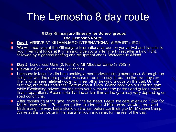 The Lemosho 8 day route 8 Day Kilimanjaro Itinerary for School groups The Lemosho
