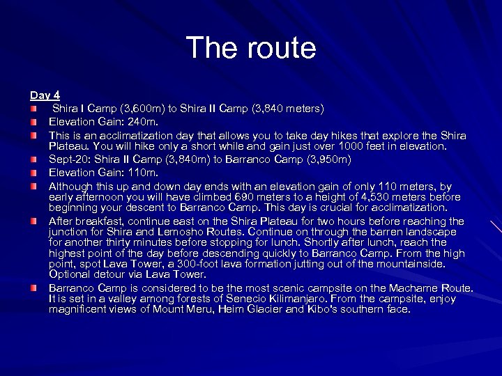The route Day 4 Shira I Camp (3, 600 m) to Shira II Camp