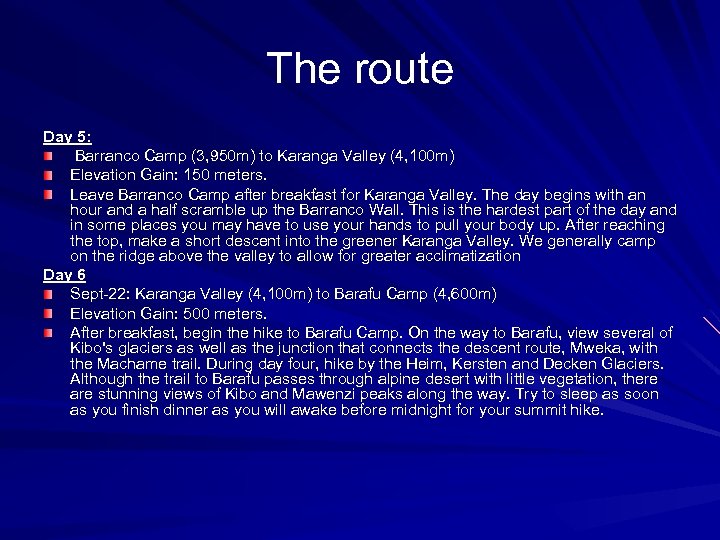 The route Day 5: Barranco Camp (3, 950 m) to Karanga Valley (4, 100