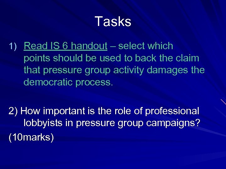 Tasks 1) Read IS 6 handout – select which points should be used to