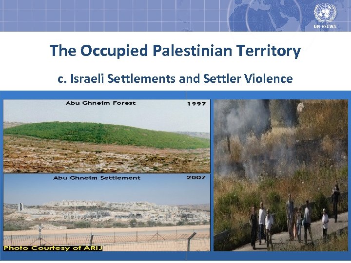 The Occupied Palestinian Territory c. Israeli Settlements and Settler Violence 