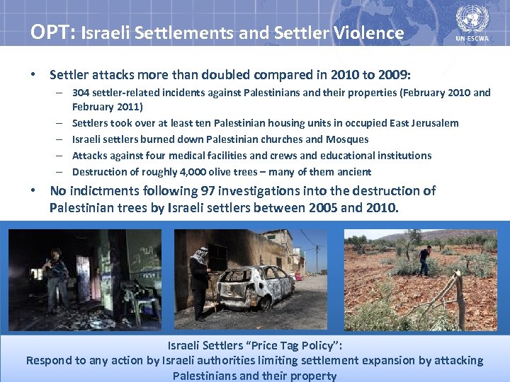 OPT: Israeli Settlements and Settler Violence • Settler attacks more than doubled compared in