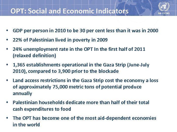 OPT: Social and Economic Indicators • GDP person in 2010 to be 30 per