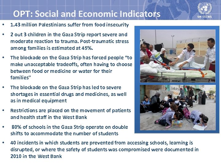 OPT: Social and Economic Indicators • 1. 43 million Palestinians suffer from food insecurity