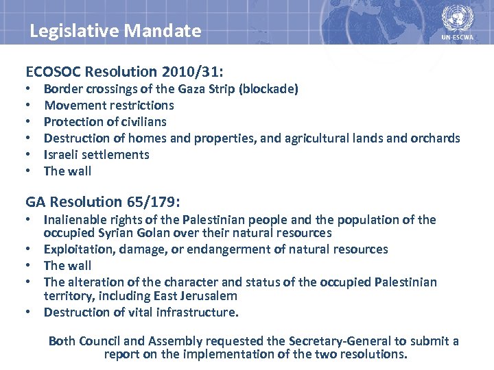 Legislative Mandate ECOSOC Resolution 2010/31: • • • Border crossings of the Gaza Strip