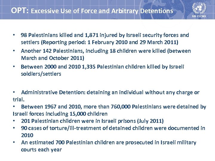 OPT: Excessive Use of Force and Arbitrary Detentions • 98 Palestinians killed and 1,