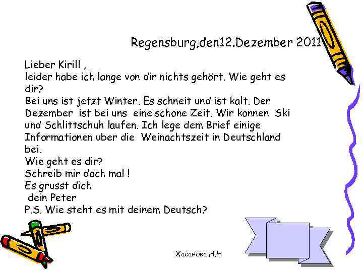 Regensburg, den 12. Dezember 2011 Lieber Kirill , leider habe ich lange von dir