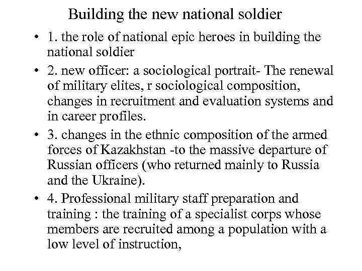 Building the new national soldier • 1. the role of national epic heroes in