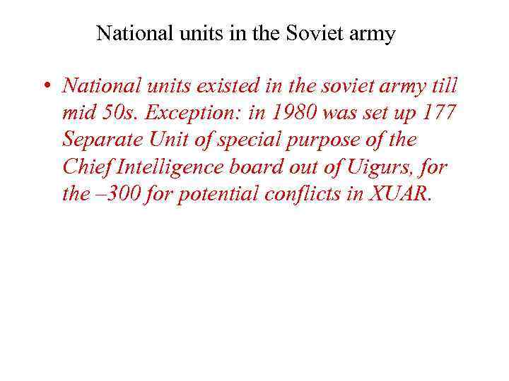 National units in the Soviet army • National units existed in the soviet army