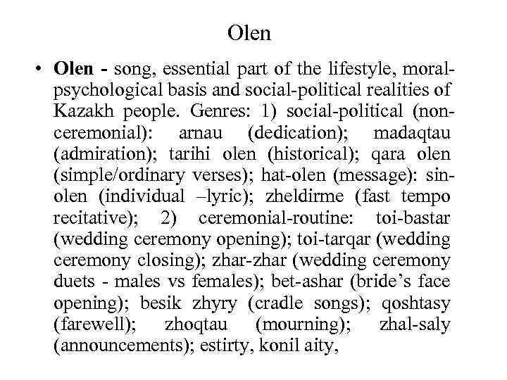 Olen • Olen - song, essential part of the lifestyle, moralpsychological basis and social-political